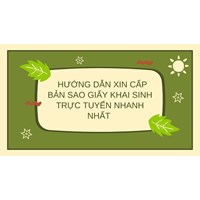 Hướng dẫn xin cấp bản sao giấy khai sinh trực tuyến nhanh nhất