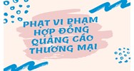 Mức phạt vi phạm hợp đồng quảng cáo thương mại mới nhất