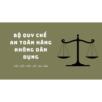 Sửa đổi một số văn bản trong Bộ Quy chế An toàn hàng không dân dụng
