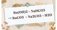 Phản ứng hoá học Ba(OH)2 + NaHCO3 → BaCO3 + Na2CO3 + H2O
