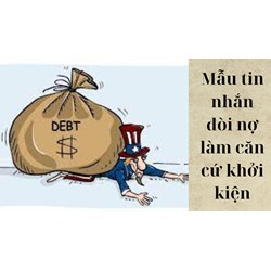 Có thể dùng mẫu tin nhắn đòi nợ làm căn cứ khởi kiện người vay nợ ra Tòa không?