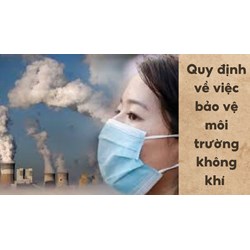 Quy định về việc bảo vệ môi trường không khí thực hiện thế nào?