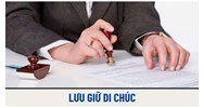 Quy định về lưu giữ di chúc tại Văn phòng công chứng