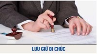 Quy định về lưu giữ di chúc tại Văn phòng công chứng