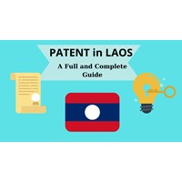 A Full and Complete Guide to Patent-Related Matter in Laos