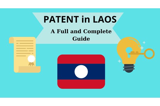 A Full and Complete Guide to Patent-Related Matter in Laos