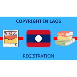 International Copyright Registration Service in Laos: Full Guide