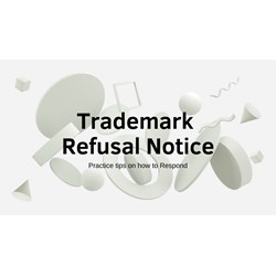 Practice tips to respond a trademark refusal notice in Viet Nam