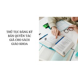 Hướng dẫn đăng ký bản quyền tác giả cho sách giáo khoa mới nhất