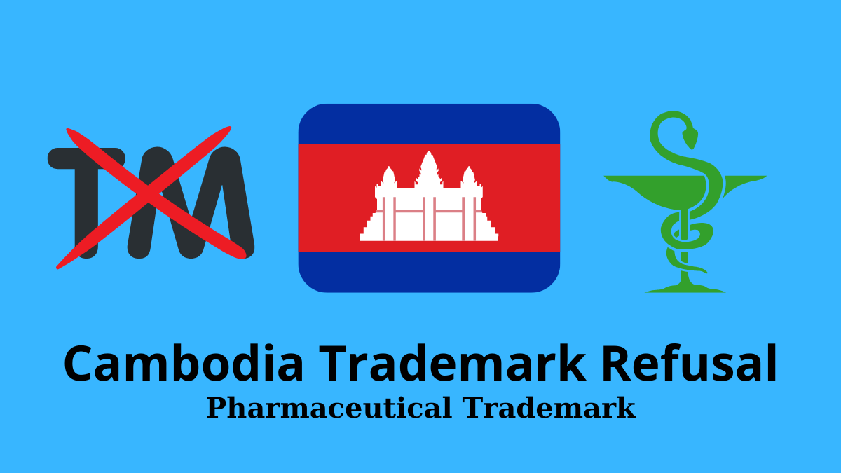 How to respond in Cambodia when refuse pharmaceutical trademark