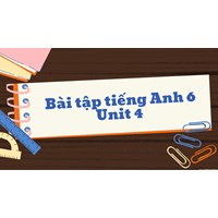 Bài tập tiếng Anh 6 Unit 4 My neighbourhood có đáp án chi tiết
