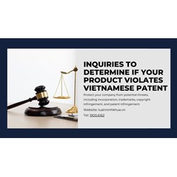 Inquiries to determine if your product violates Vietnamese patent
