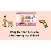 Thủ tục đăng ký nhãn hiệu cho sàn thương mại điện tử mới nhất