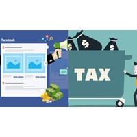 Quy định về chính sách thuế với dịch vụ quảng cáo trên Facebook