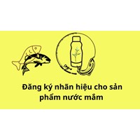 Đăng ký nhãn hiệu cho sản phẩm nước mắm thực hiện như thế nào?