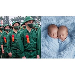 Hai anh em sinh đôi có bị gọi nghĩa vụ quân sự cùng lúc không?