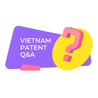 From Idea to IP: Demystifying Vietnam Patents with Q&A Power