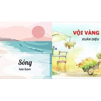 So sánh bài thơ Sóng của Xuân Quỳnh và Vội vàng của Xuân Diệu