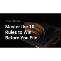 Myanmar Patent Game: Master the 10 Rules to Win Before You File