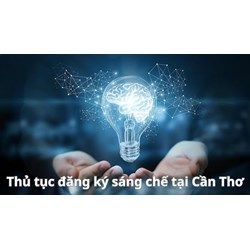 Thủ tục đăng ký sáng chế tại Cần Thơ như thế nào?