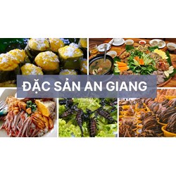 Thuyết minh về đặc sản quê em An Giang chọn lọc hay nhất