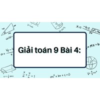 Giải toán 9 Bài 4: Giải hệ phương trình bằng phương pháp cộng đại số