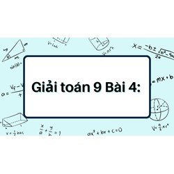 Giải toán 9 Bài 4: Giải hệ phương trình bằng phương pháp cộng đại số