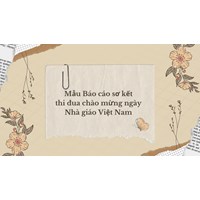 Mẫu Báo cáo sơ kết thi đua chào mừng ngày Nhà giáo Việt Nam