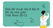 Giải Mĩ thuật lớp 8 Bài 9: Đề tài nhà giáo Việt Nam 20-11