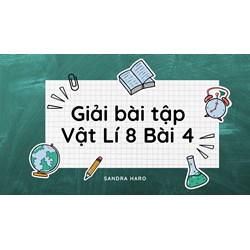 Giải Vật Lí 8 Bài 4: Biểu diễn lực chi tiết nhất