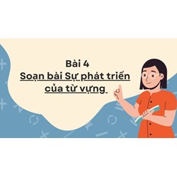 Soạn bài Sự phát triển của từ vựng (tiếp theo) ngắn gọn, đầy đủ