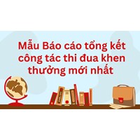 Mẫu Báo cáo tổng kết công tác thi đua khen thưởng mới nhất 2024