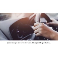James may get into hot water when driving at full speed after ...