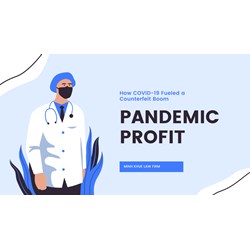 Pandemic Profits: How COVID-19 Fueled a Counterfeit Boom