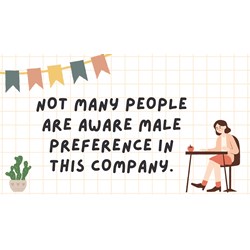 Not many people are aware male preference in this company.
