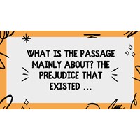 What is the passage mainly about? The prejudice that existed …