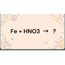 Cho Fe tác dụng với HNO3 đặc nóng thu được khí X có màu nâu đỏ