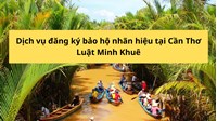 Dịch vụ đăng ký bảo hộ nhãn hiệu tại Cần Thơ