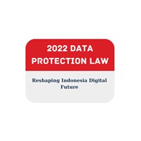 How the 2022 Data Protection Law Reshape Indonesia Digital Future