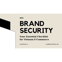 Vietnam E-Commerce Brand Security: Your Essential Checklist