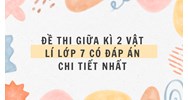 Đề thi Giữa kì 2 Vật lí lớp 7 có đáp án chi tiết nhất