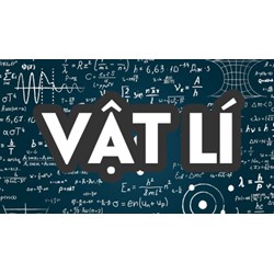Đề thi Học kì 1 Vật lý lớp 10 có đáp án mới nhất