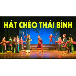 Thuyết minh về hát chèo Thái Bình chọn lọc hay nhất