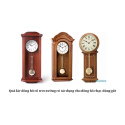 Quả lắc đồng hồ cổ treo tường có tác dụng cho đồng hồ chạy đúng giờ