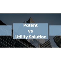 Vietnam IP Hacks: Patent vs. Utility Solution - A Practical Guide