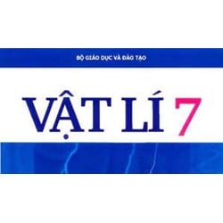 Đề thi Vật lý lớp 7 Học kì 2 có đáp án mới nhất