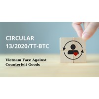 Circular 13/2020/TT-BTC: Vietnam Face Against Counterfeit Goods