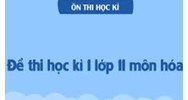 Đề thi Hóa học lớp 11 Học kì 1 có đáp án mới nhất