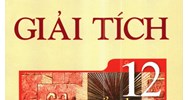 Các dạng bài tập Giải tích lớp 12 và cách giải đơn giản, dễ hiểu nhất