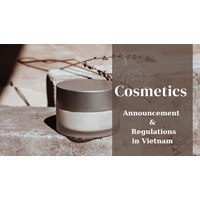 Navigating Vietnamese Cosmetics: Announcement & Regulations